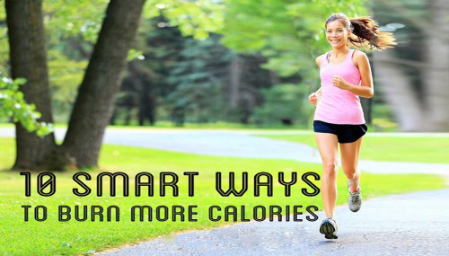 10 Smart Ways To Burn More Calories