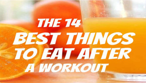The 14 Best Things To Eat After A Workout