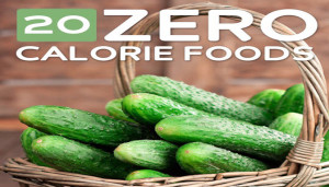 20 Zero Calorie Foods