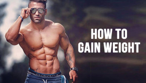 How To Gain Weight