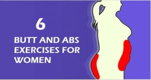 6 Firming Butt and Abs Exercises for Women