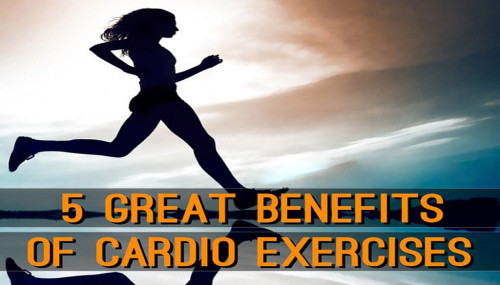 5 Great Benefits Of Cardio Exercises