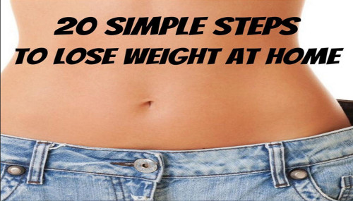 20 Simple Steps To Lose Weight At Home
